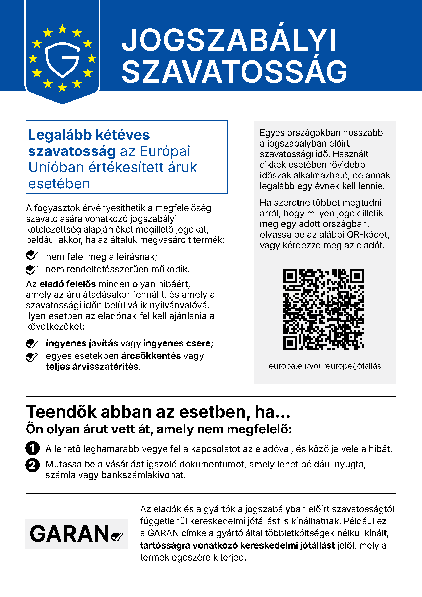Jogszabályi szavatosság: az Európai Unióban a fogyasztót legalább 2 év jogszabályi szavatosság illeti meg